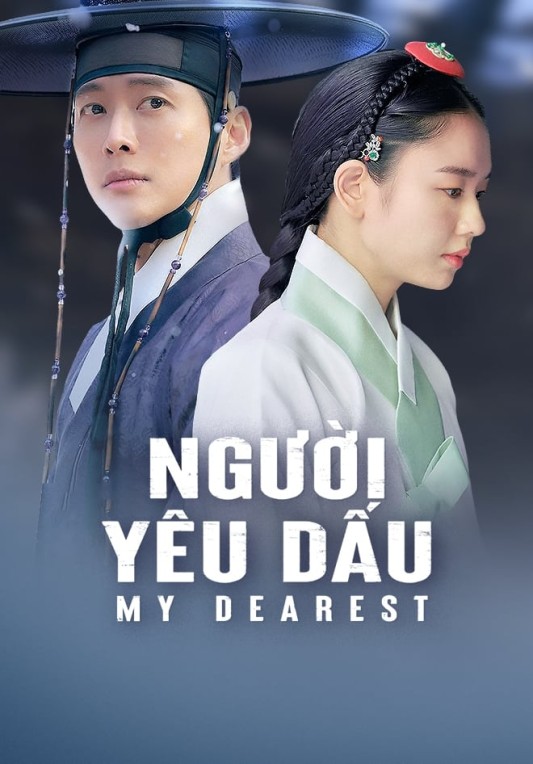 Người Yêu Dấu (Phần 2) - My Dearest (Season 2) (2023)